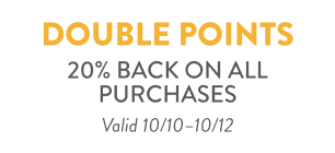 Double Points 10/10-10/12