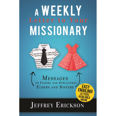 A Weekly Letter to Your Missionary