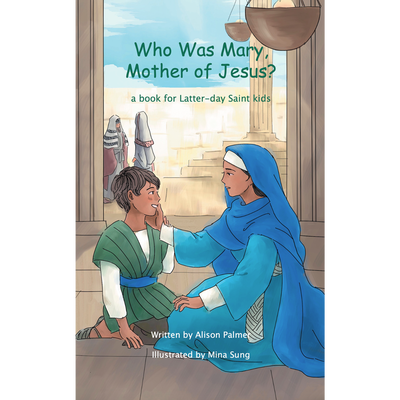 Who Was Mary, Mother of Jesus?
