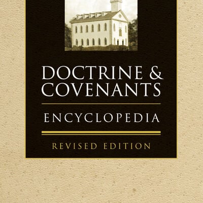 Doctrine & Covenants Encyclopedia, , large