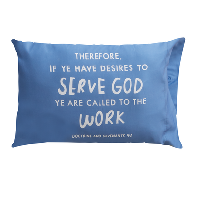Called to the Work D&C 4:3 Pillowcase