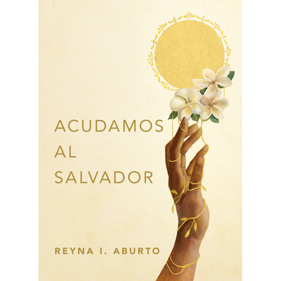 Acudamos al Salvador (Reaching for the Savior--Spanish)