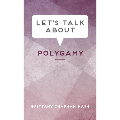 Let's Talk about Polygamy