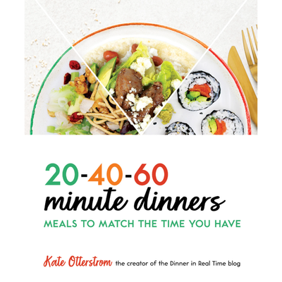 20-40-60-Minute Dinners Cookbook