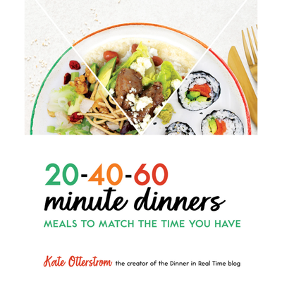 20-40-60-Minute Dinners Cookbook