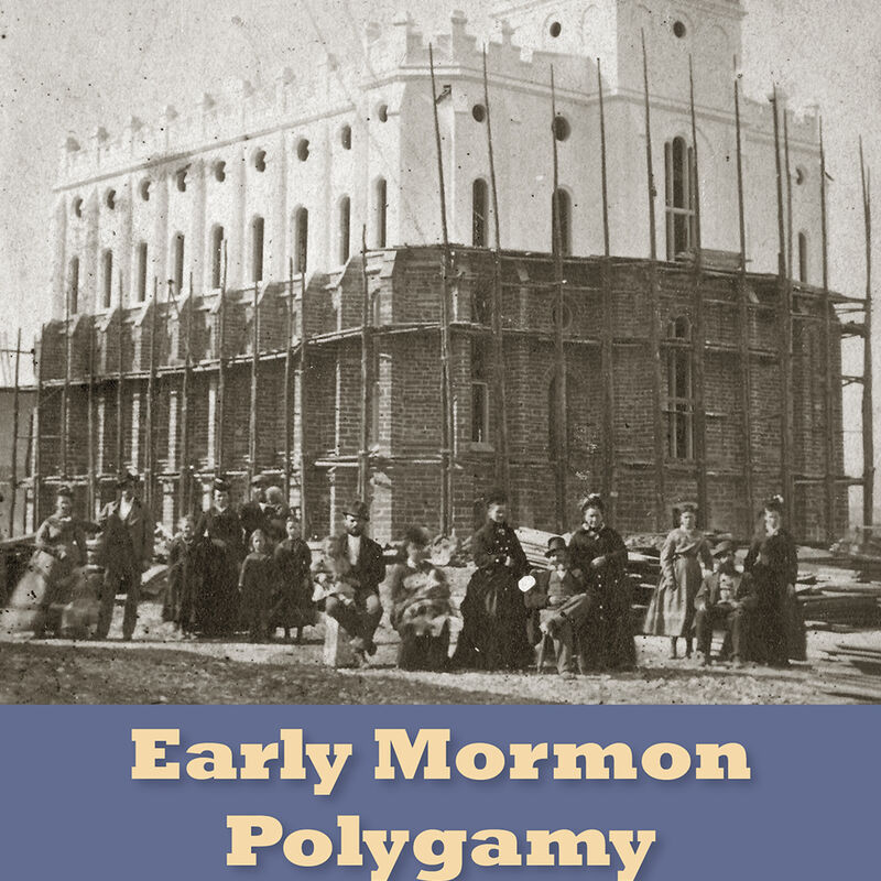 Early Mormon Polygamy, , large image number 0