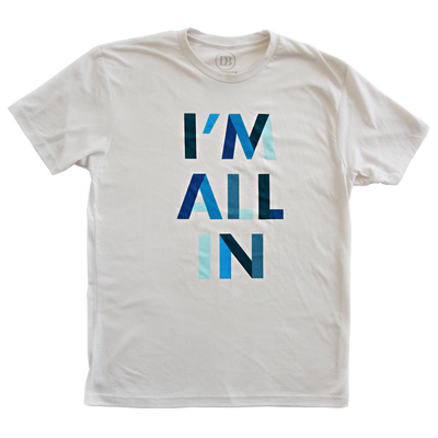 I'm All In Unisex T-Shirt