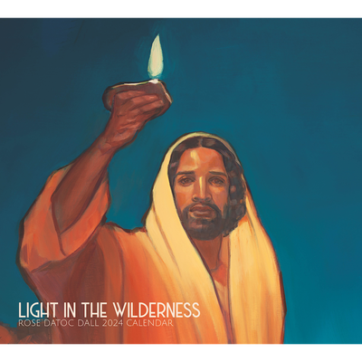2024 Light in the Wilderness Calendar
