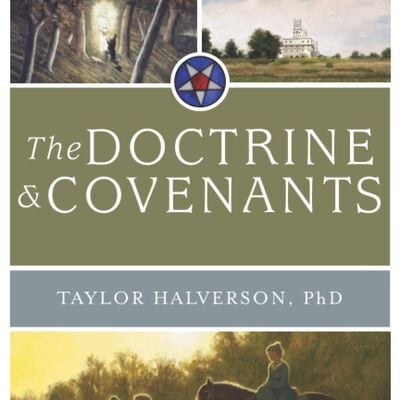 Scriptural Insights and Commentary: The Doctrine & Covenants