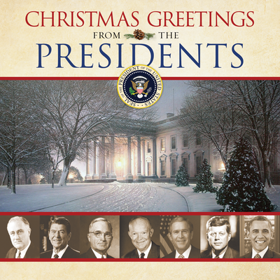 Christmas Greetings from the Presidents