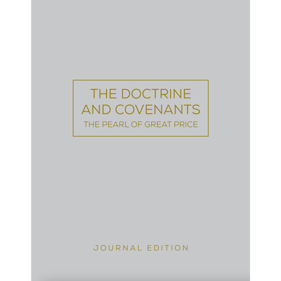 The Doctrine and Covenants and Pearl of Great Price, Journal Edition, Gray Unlined (No Index)