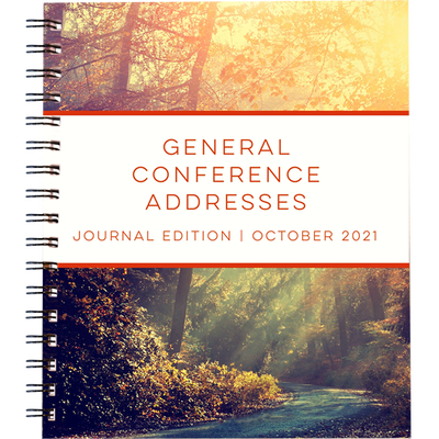 General Conference Addresses, Journal Edition, October 2021