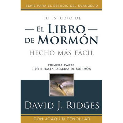 The Book of Mormon Made Easier, Vol. 1 -- El Libro de Mormon mas Facil, Parte 1: Spanish