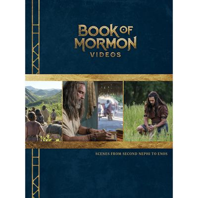 Book of Mormon Videos: Scenes from Second Nephi to Enos