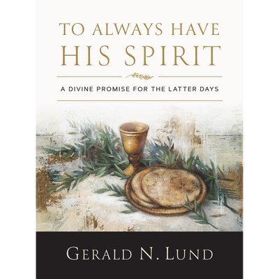 To Always Have His Spirit