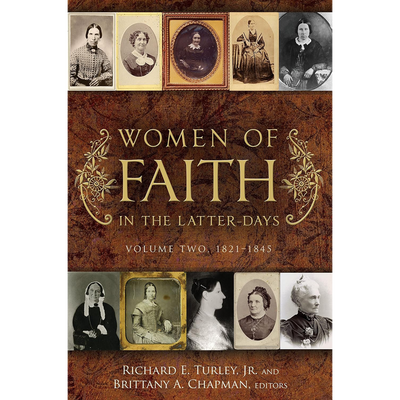 Women of Faith in the Latter Days: Volume 2: 1821-1845