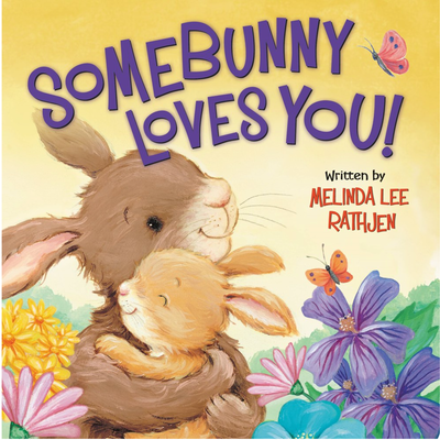 Somebunny Loves You