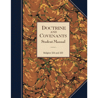 Doctrine and Covenants Student Manual