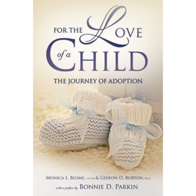 For the Love of a Child: The Journey of Adoption