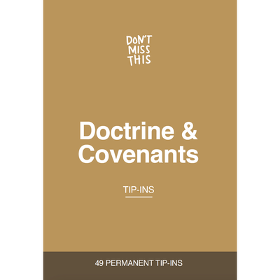 Don't Miss This Doctrine and Covenants Tip-In Set