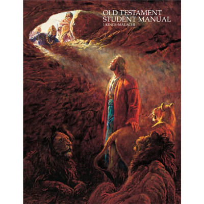 Old Testament Student Manual, 1 Kings - Malachi