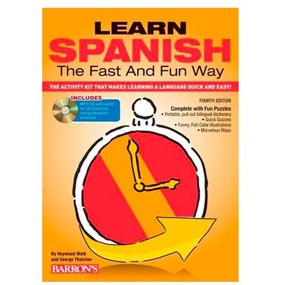 Learn Spanish the Fast and Fun Way - 4th Edition