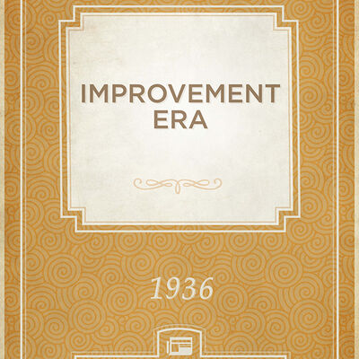Improvement Era, 1936