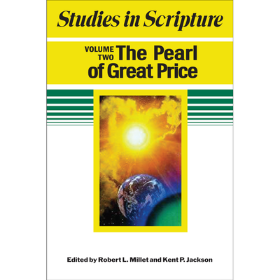 Studies in Scripture, Vol. 2: The Pearl of Great Price