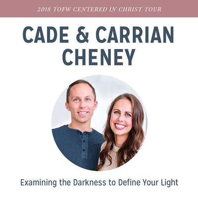 Examining the Darkness to Define Your Light - 2018 TOFW Centered in Christ Tour