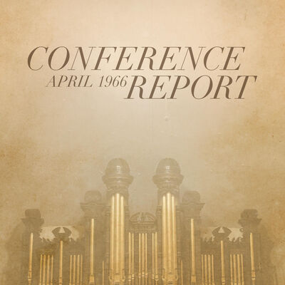 Conference Report, April 1966
