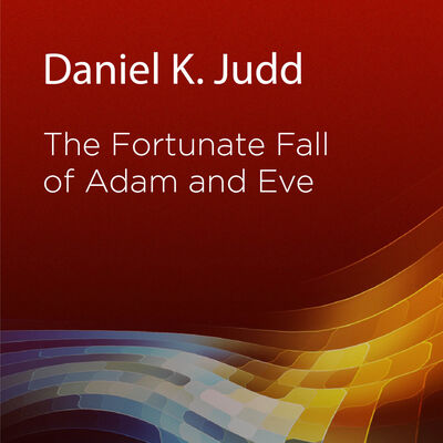 The Fortunate Fall of Adam and Eve