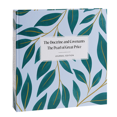The Doctrine and Covenants and Pearl of Great Price, Journal Edition, Spiral-bound Lined