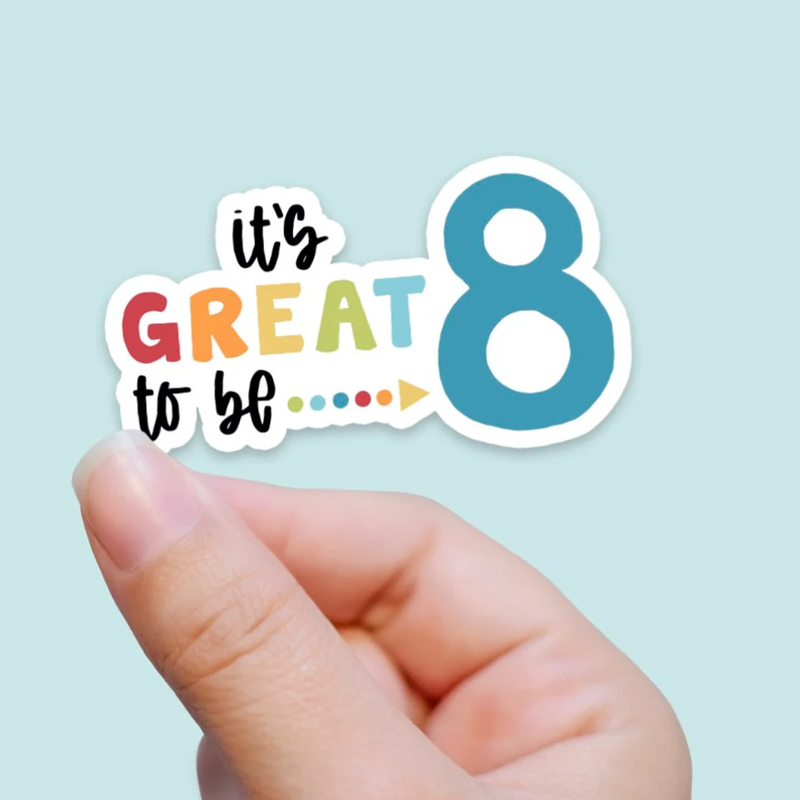 It's Great to be 8 Vinyl Sticker, , large image number 0