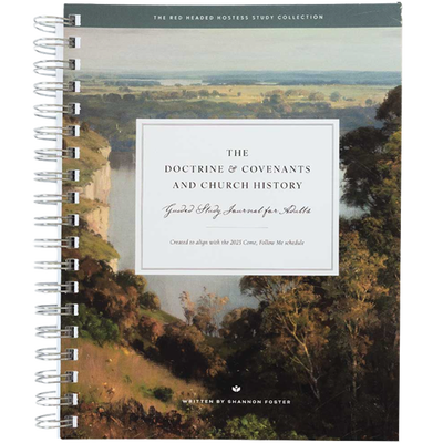 The Doctrine and Covenants and Church History: Guided Study Journal for Adults