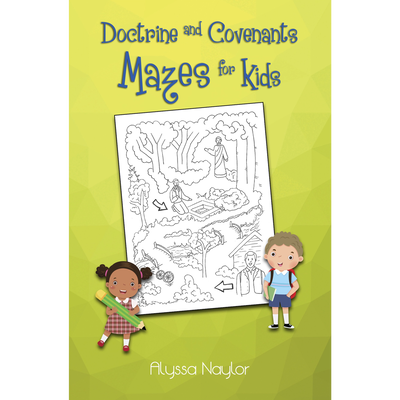 Doctrine and Covenants Mazes for Kids