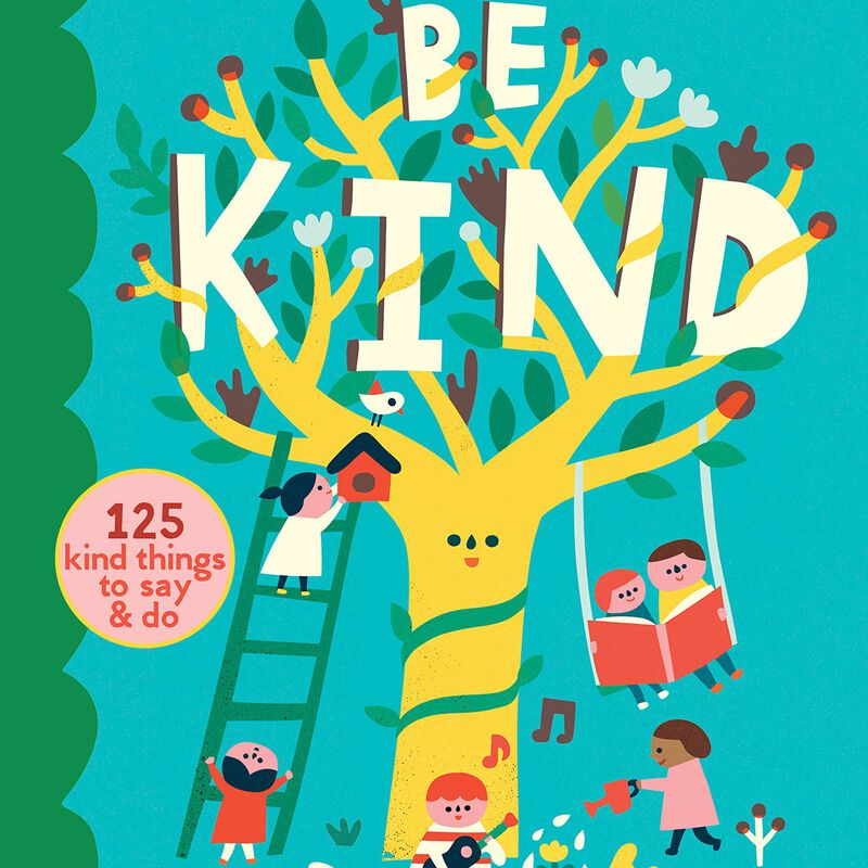 Be Kind: You Can Make the World a Happier Place! 125 Kind Things to Say & Do, , large image number 0