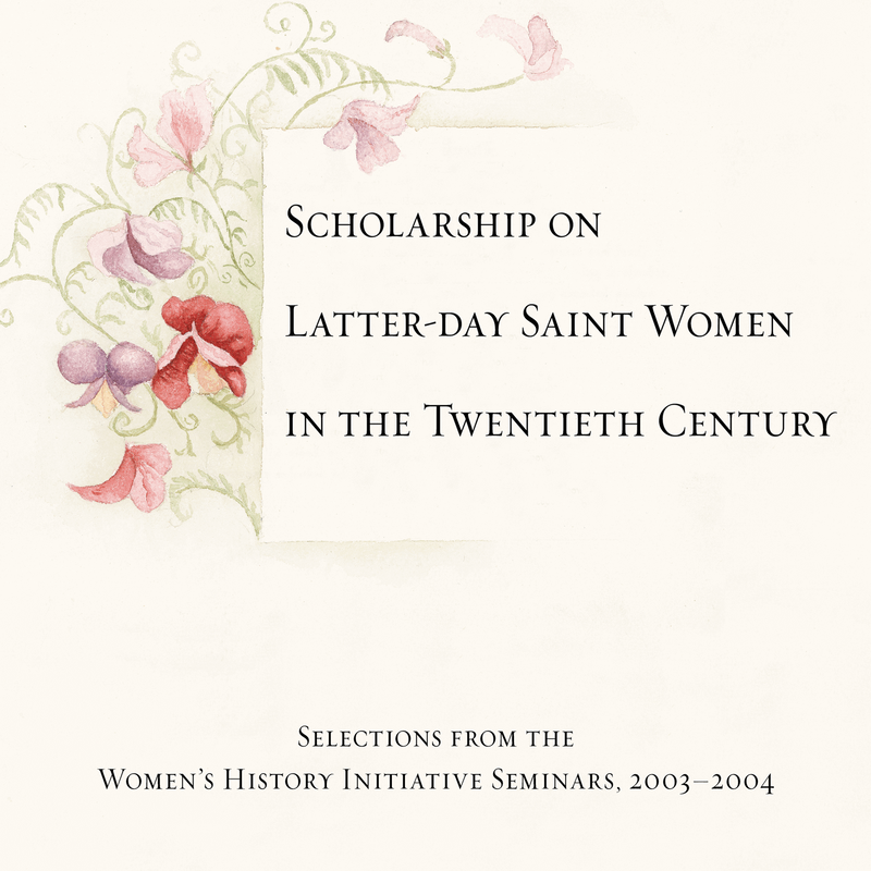 Scholarship on Latter-day Saint Women in the Twentieth Century, , large image number 0