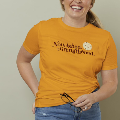 Nourished. Strengthened. Cookie Women's T-Shirt