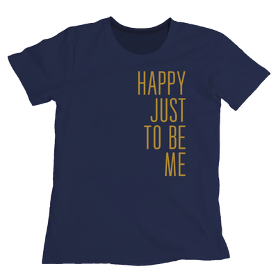 Happy Just to Be Me Shirt