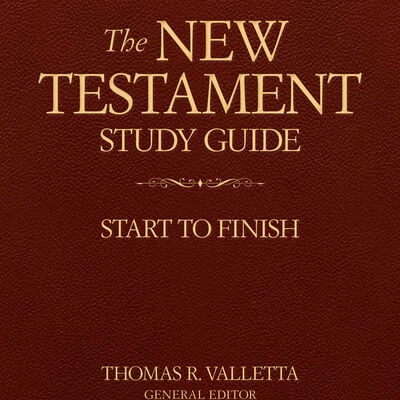 The New Testament Study Guide: Start to Finish