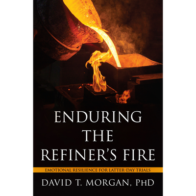 Enduring the Refiner's Fire