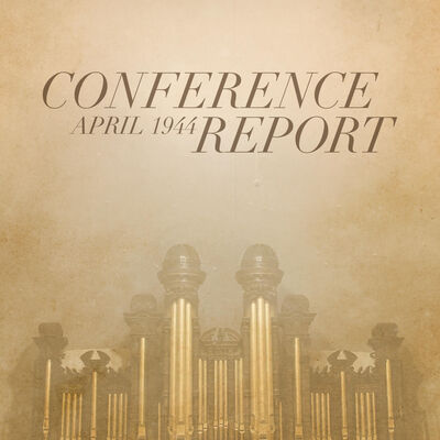Conference Report, April 1944