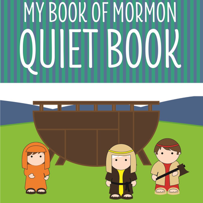 My Book of Mormon Quiet Book