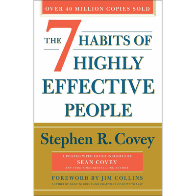 The 7 Habits of Highly Effective People (30th Anniversary Edition)