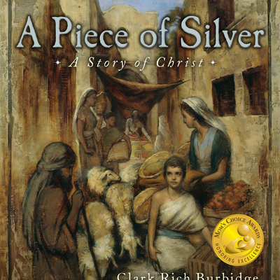 A Piece of Silver: A Story of Christ