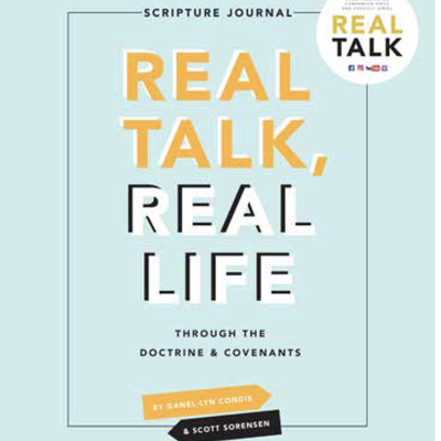 Real Talk, Real Life through the Doctrine and Covenants Journal