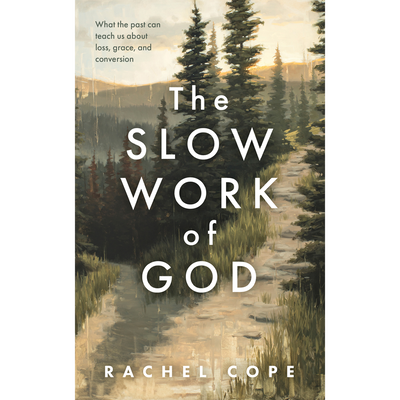 The Slow Work of God