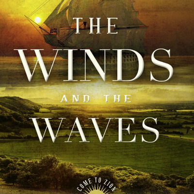 Come to Zion, Vol. 1: The Winds and the Waves