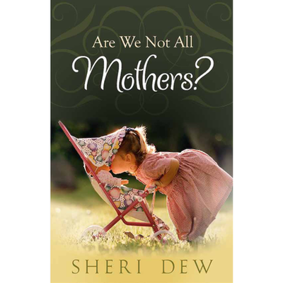 Are We Not All Mothers? Booklet