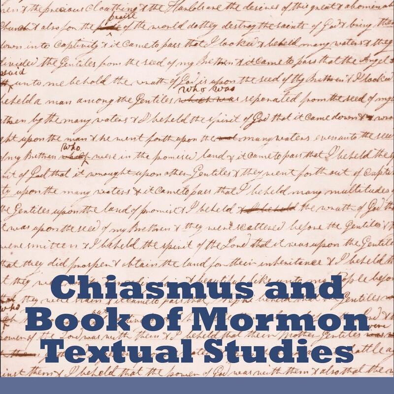 Chiasmus and Book of Mormon Textual Studies, , large image number 0